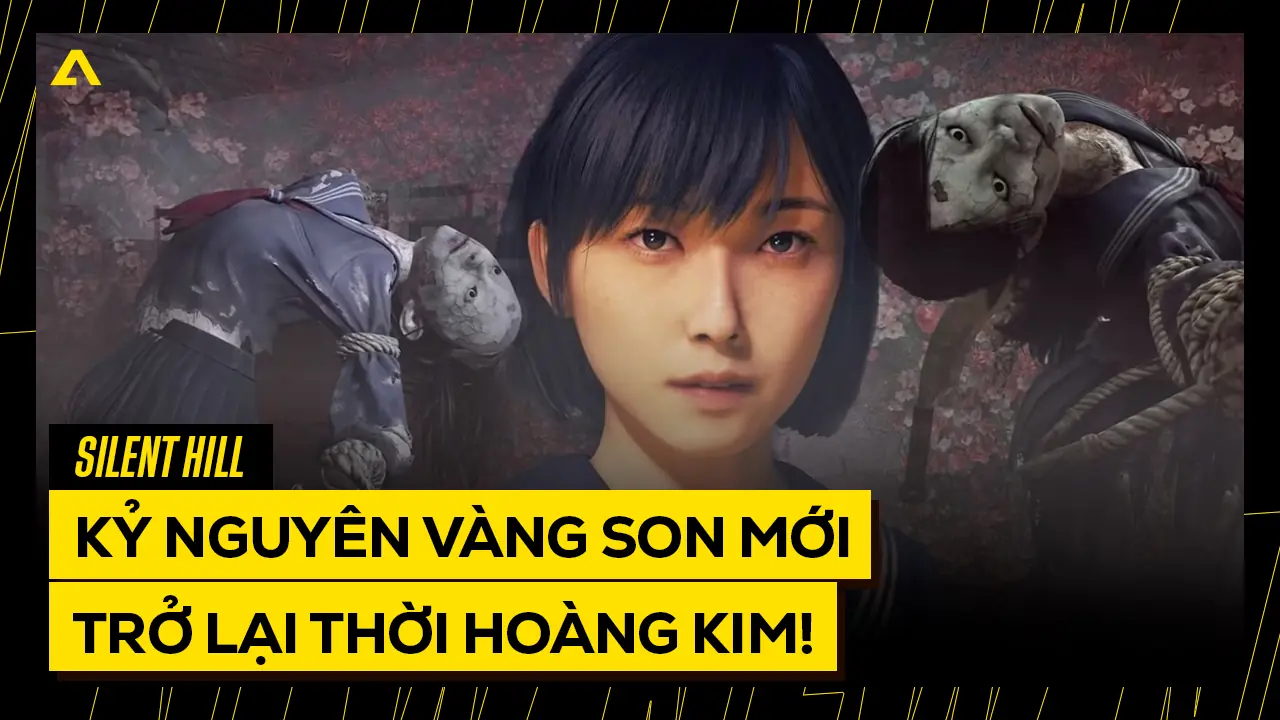 Kỷ Nguyên Vàng Son Mới Của Silent Hill Đang Đến! 4 Ky Nguyen Vang Son Moi Cua Silent Hill Dang Den