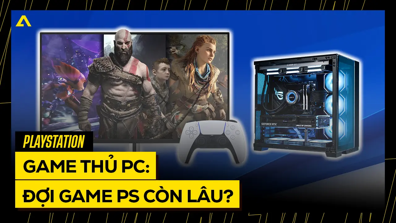 PlayStation Thận Trọng Khi Đưa Game Lên PC 5 PlayStation Than Trong Khi Dua Game Len PC