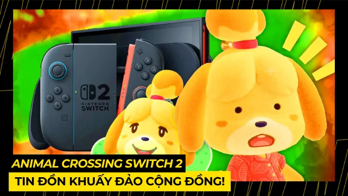 Animal Crossing Switch 2: Tin Đồn Khuấy Đảo Cộng Đồng Game Thủ! 3 THUMB BAI VIET