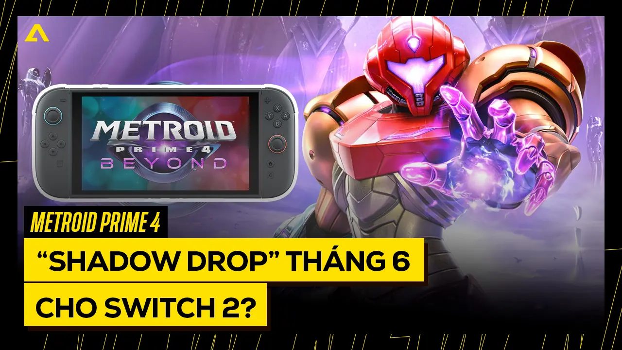 Tin Đồn Hot: Metroid Prime 4 Sẽ "Shadow Drop" Trong Tháng 6 Cho Switch 2? 4 Tin Don Hot Metroid Prime 4 Se Shadow Drop Trong Thang 6 Cho Switch 2 copy