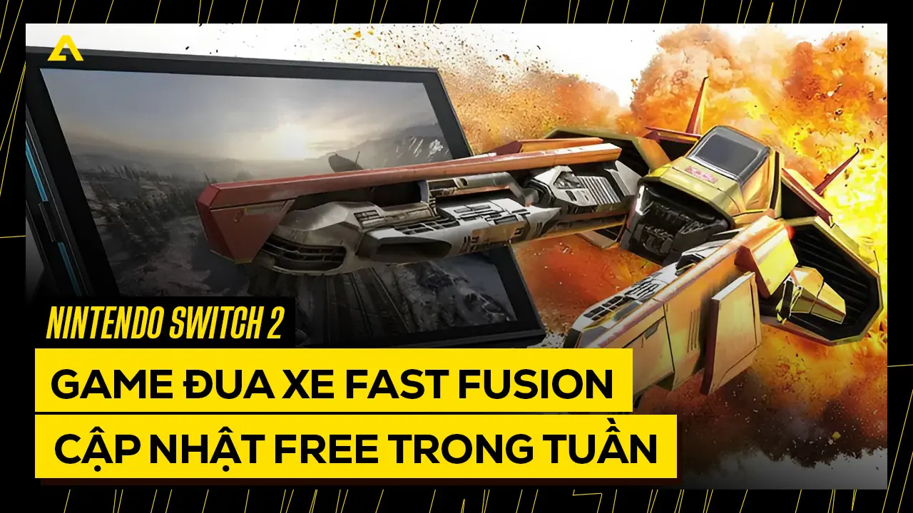 Fast Fusion trên Switch 2: Game đua xe Nintendo Switch 2 được cập nhật Free Trong Tuần 3 fast fusion cap nhat free