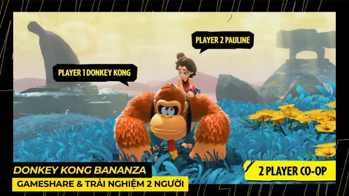 Donkey Kong Bananza: GameShare Mang Đến Trải Nghiệm 2 Người Độc Đáo 5 THUMB BAI VIET 1 2 6