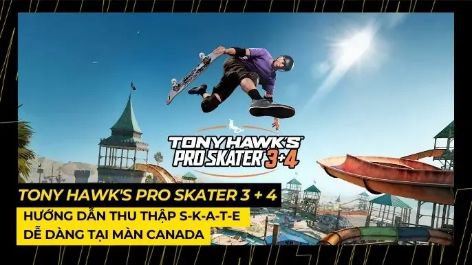Tony Hawk's Pro Skater 3 + 4: Hướng Dẫn Thu Thập S-K-A-T-E Dễ Dàng Tại Màn Canada 7 THUMB BAI VIET 29
