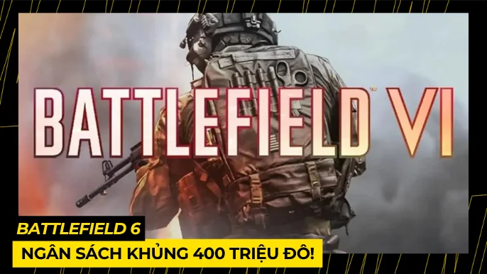 Battlefield 6: Ngân Sách Khủng 400 Triệu Đô! 4 THUMB BAI VIET 3 2 1