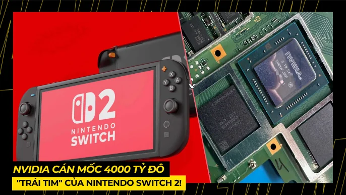 nVidia Cán Mốc 4000 Tỷ Đô: "Trái Tim" Của Nintendo Switch 2! 3 THUMB BAI VIET 4 2 5