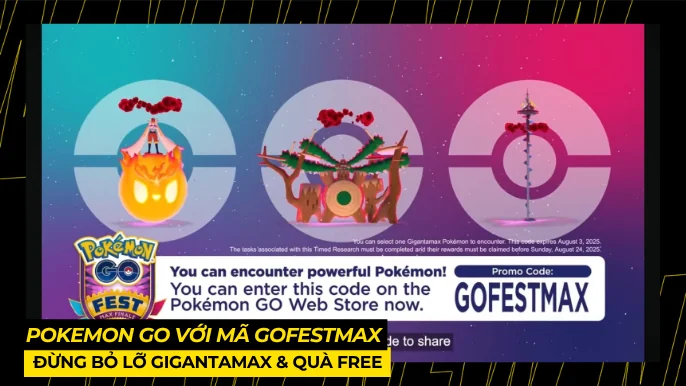 Pokemon GO: Đừng Bỏ Lỡ Gigantamax & Quà Free Với Mã GOFESTMAX! 5 THUMB BAI VIET 4 2 7