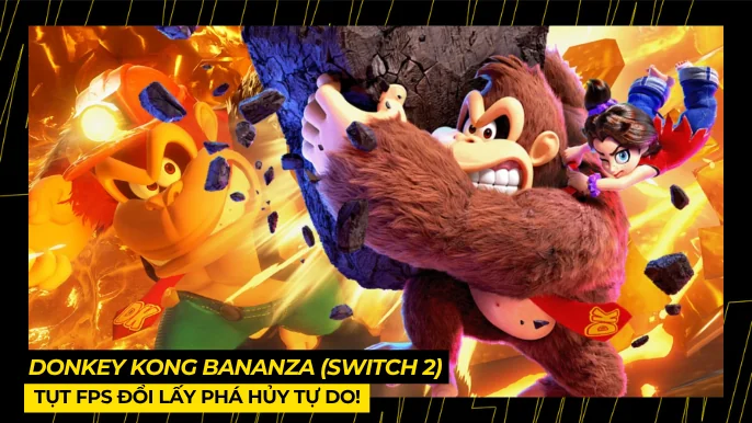 Donkey Kong Bananza: Trải Nghiệm "Đập Phá" Đỉnh Cao Trên Switch 2 4 THUMB BAI VIET 5 1 3