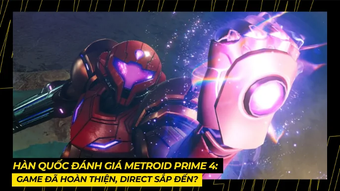 Hàn Quốc Đánh Giá Metroid Prime 4: Game Đã Hoàn Thiện, Direct Sắp Đến? 4 THUMB BAI VIET 5 1 7