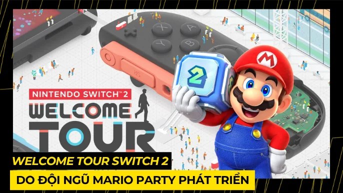 Welcome Tour Switch 2: Tuyệt Mật Được Giải Mã 4 THUMB BAI VIET 5 1