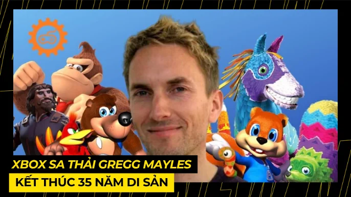 Xbox Sa Thải Gregg Mayles: Kết Thúc 35 Năm Di Sản 5 THUMB BAI VIET 8 1