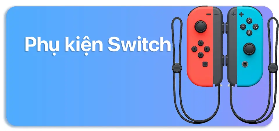 TRANG CHỦ 205 phu kien switch 2
