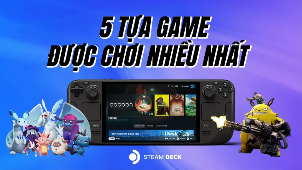 5 tua game choi nhieu nhat tren steam deck