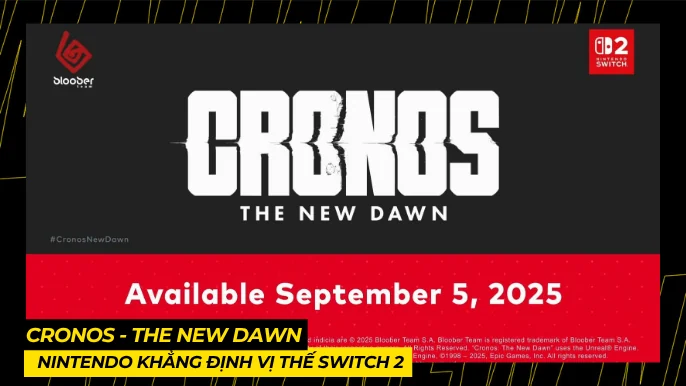 Cronos - The New Dawn: Nintendo Khẳng Định Vị Thế Switch 2 4 THUMB BAI VIET 1