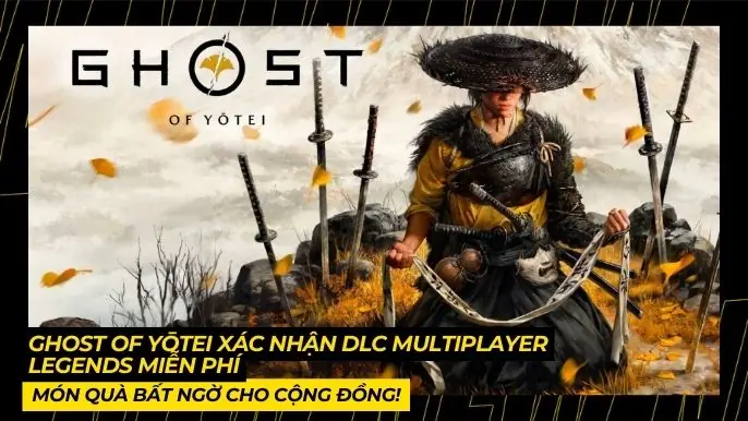 Ghost of Yōtei Xác Nhận DLC Multiplayer Legends Miễn Phí: Món Quà Bất Ngờ Cho Cộng Đồng! 4 THUMB BAI VIET 3 10
