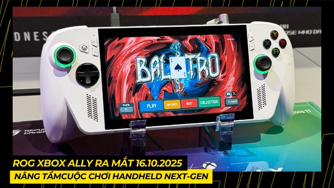 ROG Xbox Ally: Sẵn Sàng Thay Đổi Cuộc Chơi Handheld Next-gen 5 THUMB BAI VIET 4 15