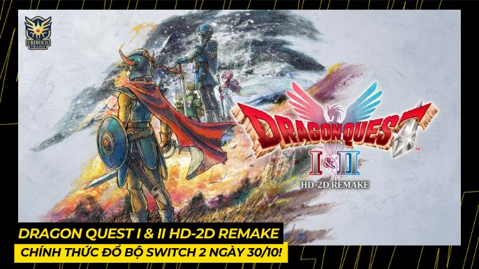 Dragon Quest I & II HD-2D Remake Chính Thức Đổ Bộ Switch 2 Ngày 30/10! 3 THUMB BAI VIET 6 12