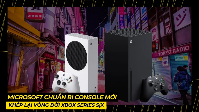 Xbox Series S|X Sắp Kết Thúc: Microsoft Hướng Tới Console Mới 4 THUMB BAI VIET 8 6