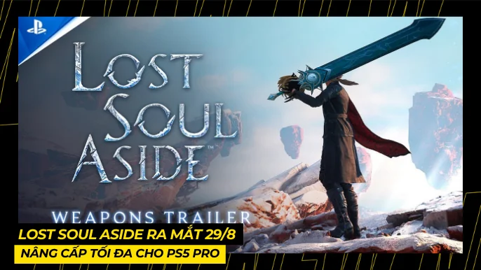 Lost Soul Aside: Ra Mắt 29/8, Nâng Cấp Tối Đa Cho PS5 Pro 4 THUMB BAI VIET 8 8