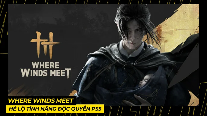 Where Winds Meet: Hé Lộ Tính Năng Độc Quyền PS5 4 THUMB BAI VIET 9 4