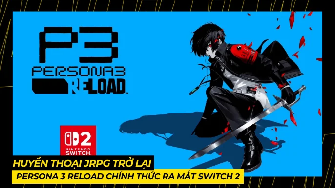 Persona 3 Reload Chính Thức Ra Mắt Switch 2 Vào 23/10/25! 4 THUMB BAI VIET