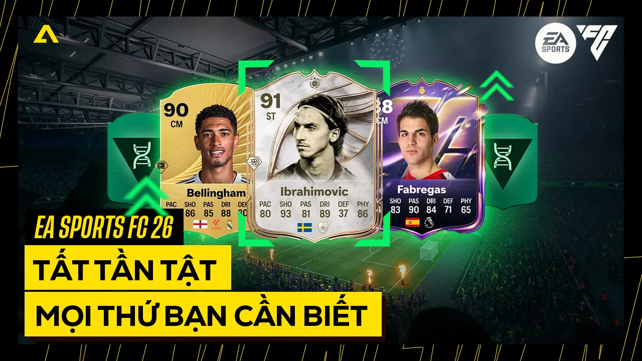 EA SPORTS FC 26: Tất Tần Tật Mọi Thứ Bạn Cần Biết 5 tat tan tat fc26