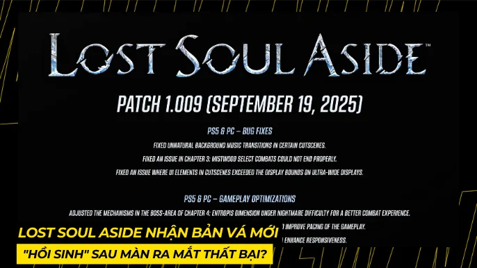 Lost Soul Aside Nhận Bản Vá Mới: "Hồi Sinh" Sau Màn Ra Mắt Thất Bại? 3 THUMB BAI VIET 1 17