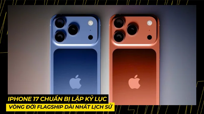 iPhone 17 Chuẩn Bị Lập Kỷ Lục Vòng Đời Flagship Dài Nhất 4 THUMB BAI VIET 15