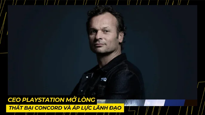 Hermen Hulst - CEO PlayStation Mở Lòng Về Thất Bại Concord và Áp Lực Lãnh Đạo 3 THUMB BAI VIET 16