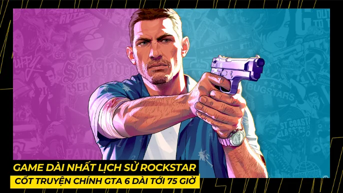Cốt Truyện Chính GTA 6 Dài Tới 75 Giờ, Game Dài Nhất Lịch Sử Rockstar? 3 THUMB BAI VIET 2 8