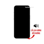 Lỗi Loa Không Nghe Đổ Chuông - iPhone 13 Pro Max
