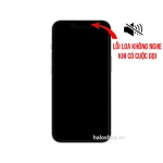 Lỗi Loa Không Nghe Khi Gọi Điện Thoại - iPhone 13