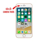 Lỗi Camera Trước
 - iPhone 7