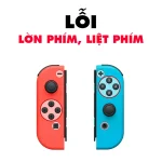 Lỗi Lờn Phím, Liệt Phím - Joycon Switch