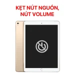 Lỗi Kẹt Nút Nguồn, Nút Volume - iPad Pro 9.7