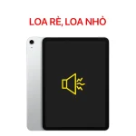 Lỗi Loa Rè, Loa Nhỏ - iPad Air 4