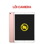 Lỗi Camera - iPad Pro 10.5