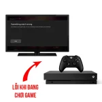 Báo Mã Lỗi Khi Đang Chơi Game - Xbox One X