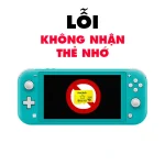 Lỗi Không Nhận Thẻ Nhớ - Switch Lite
