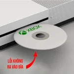 Lỗi Không Ra Vào Đĩa - Xbox One S