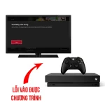 Lỗi Không Vào Được Chương Trình - Xbox One X