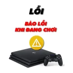 Báo Mã Lỗi Khi Đang Chơi Game PS4 Pro