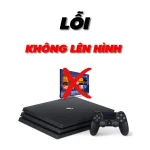 Lỗi Không Lên Hình PS4 Pro