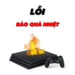 Báo Quá Nhiệt PS4 Pro