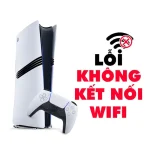 Lỗi Không Kết Nối Wifi PS5 Pro