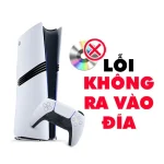Lỗi Không Ra Vào Đĩa PS5 Pro